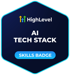 HighLevel AI Tech Stack skills badge